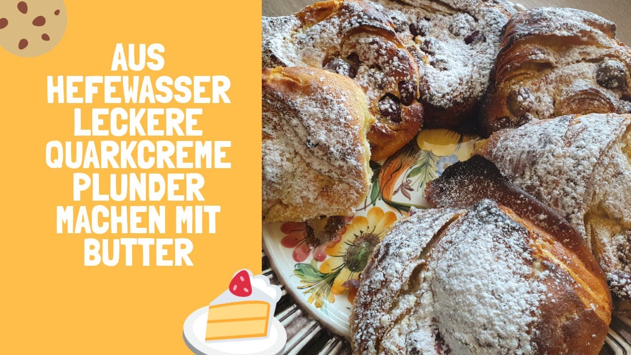 Hefewasser, Wildhefe und wie man leckere Plundertaschen mit feiner Quarkcreme macht