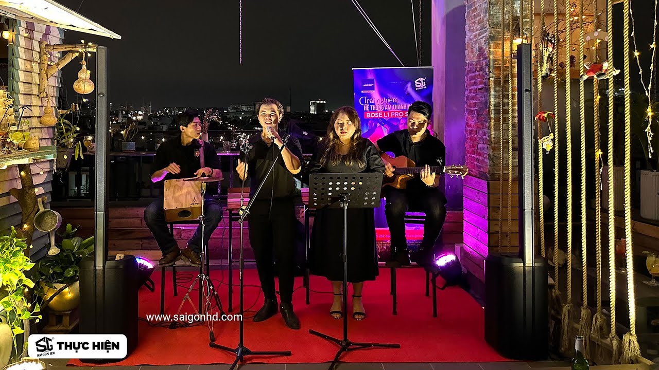 Trải nghiệm Acoustic với BOSE L1 PRO16 cùng SAIGON HD tại Rooftop Tháng Sáu