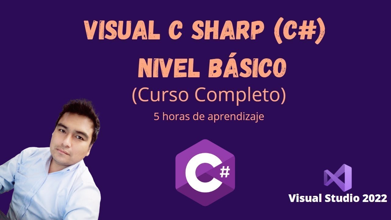 CURSO COMPLETO 2024 - LENGUAJE DE PROGRAMACI&Oacute;N VISUAL C SHARP C#
