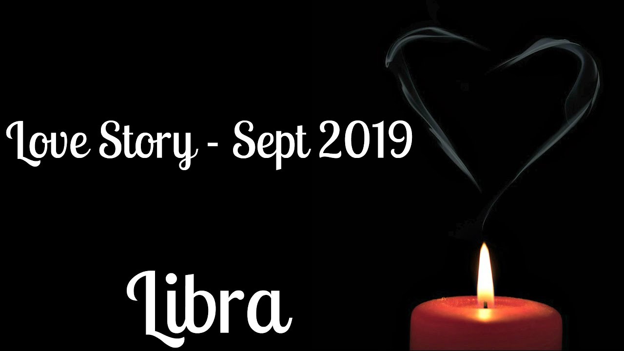 Libra ~ Reunion after long term separation! ~ Love Story Sept 2019
