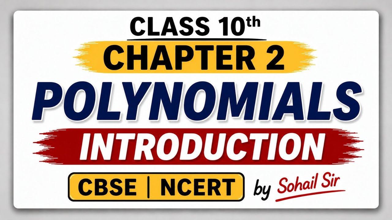 Class 10 Maths || Chapter 2 || Introduction || polynomials || NCERT || CBSE 2026 - 2027