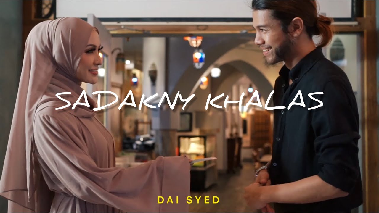 DAI SYED - Sadakny Khalas 