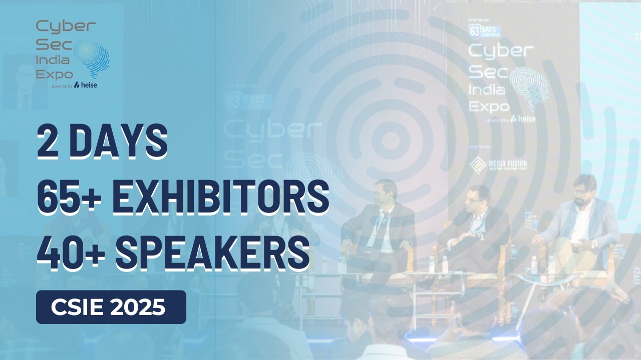 Highlights of CyberSec India Expo 2025 | India&rsquo;s Leading Cybersecurity Show Returns in 2026