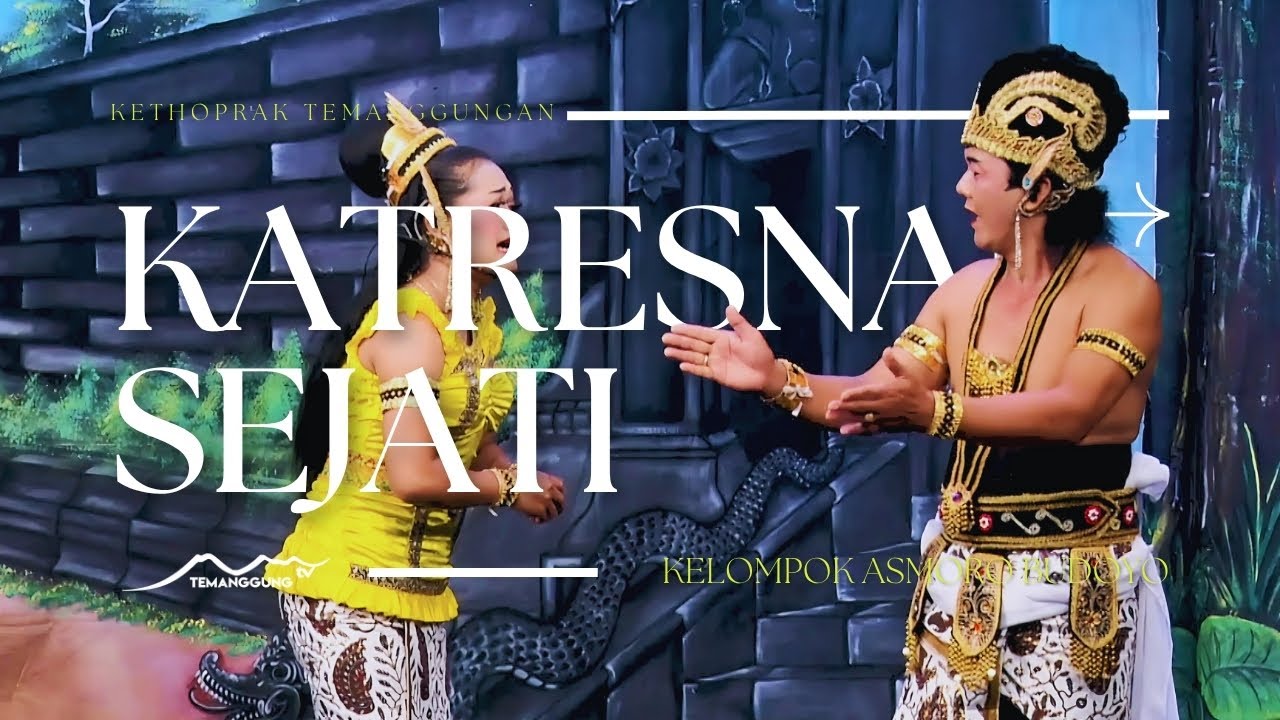 KATRESNAN SEJATI DIPERANKAN OLEH KELOMPOK ASMORO BUDOYO