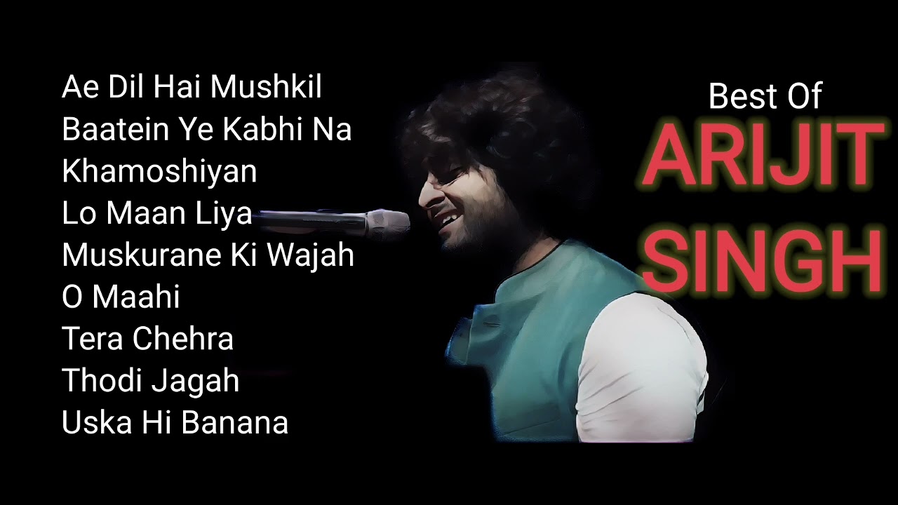 Best Of ARIJIT SINGH
