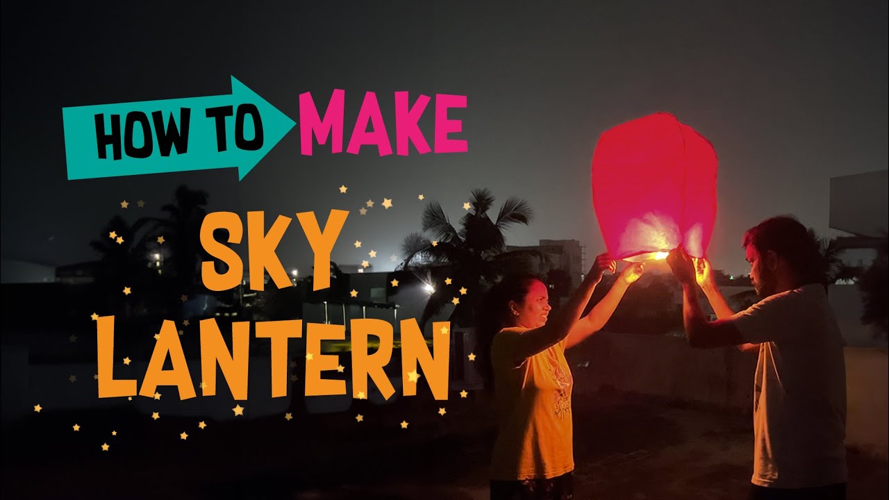 Couple DIY Lantern Challenge | How to Make Sky Lanterns | Begin New Year 2025 with a lantern