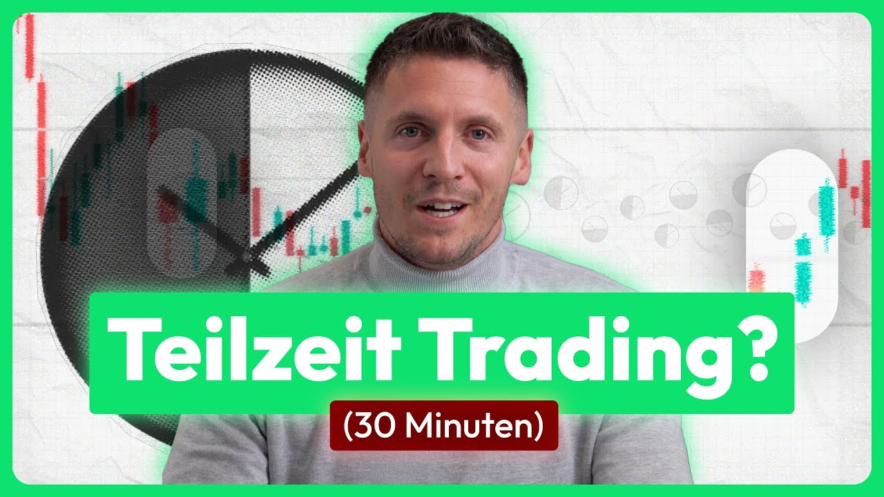 So starten Anfänger NEBENBERUFLICH ins Trading (TF Methode + Strategie)