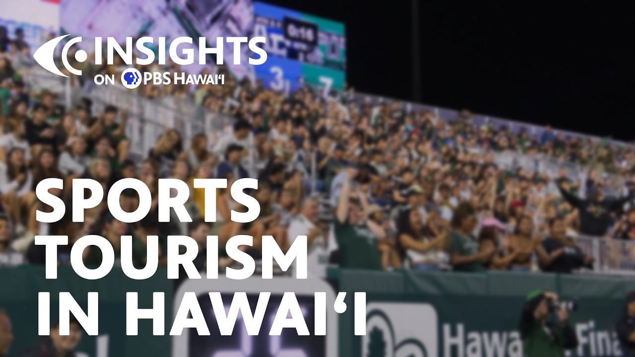 Sports Tourism in Hawaiʻi | INSIGHTS on PBS Hawaiʻi