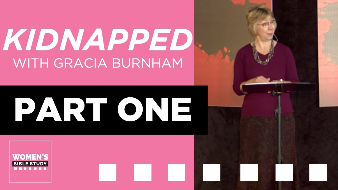 Kidnapped with Gracia Burnham!  Session 1 of 2