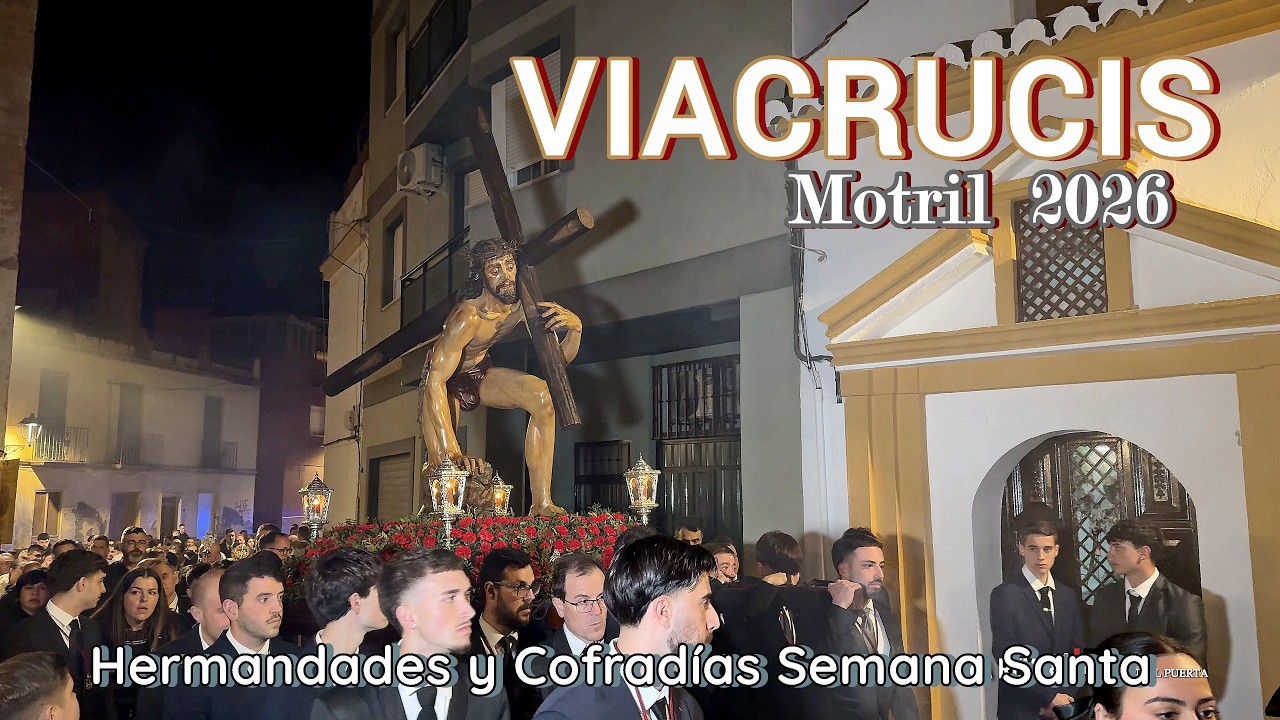 VIACRUCIS | Hermandes y Cofradías Semana Sta. | MOTRIL 2026