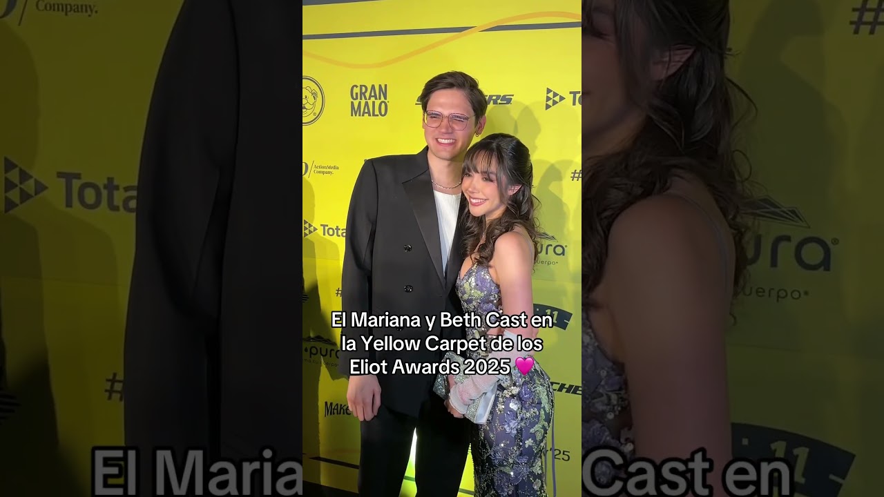 EL MARIANA Y BETH CAST LLEGANDO A LA E PURA YELLOW CARPET DE LOS ELIOT AWARDS 2025