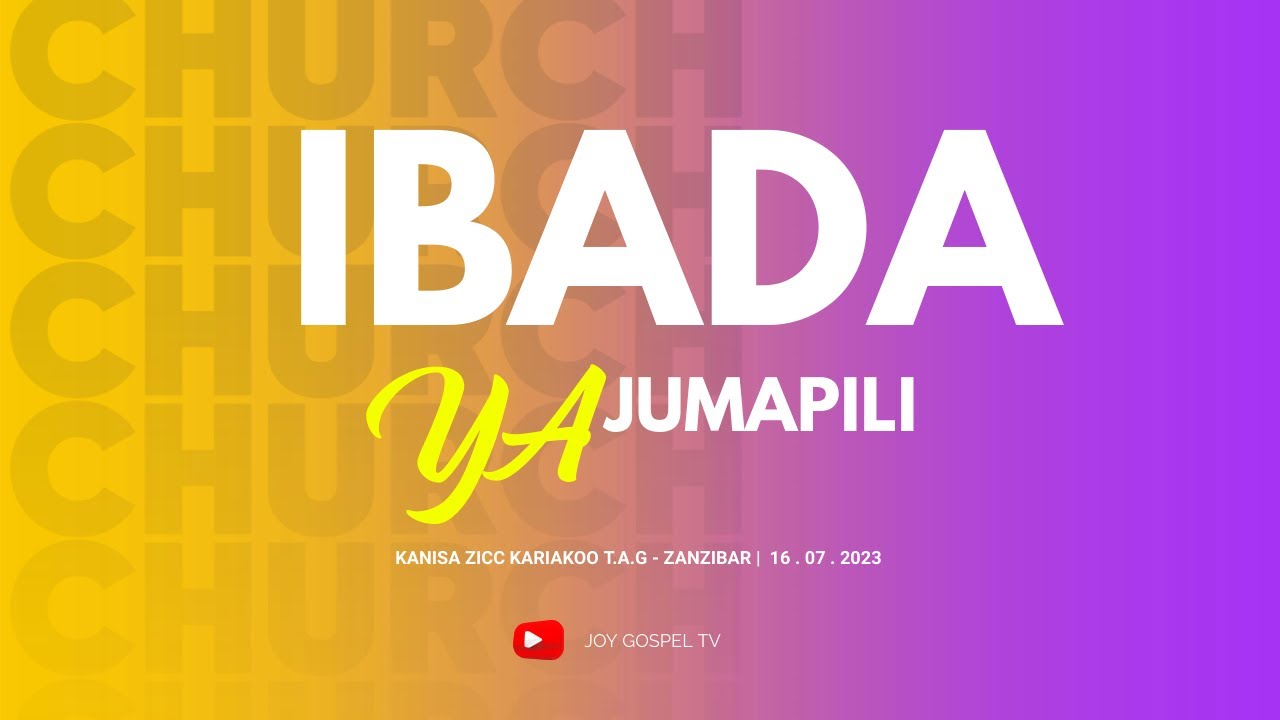 LIVE: IBADA YA JUMAPILI  KUTOKA KATIKA KANISA LA ZICC  KARIAKOO - ZANZIBAR |  16 / 07 / 2023