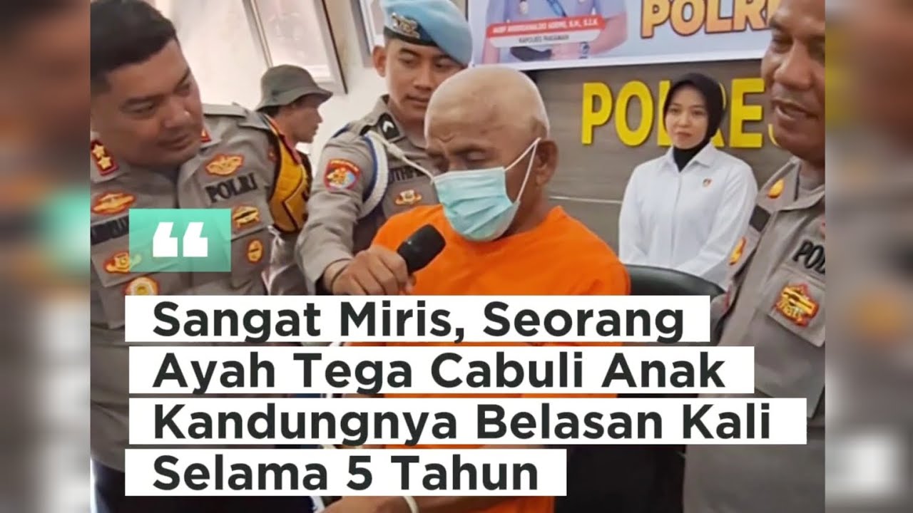 Sangat Miris, Seorang Ayah di Pariaman Tega Cabuli Anak Kandungnya Belasan Kali Selama 5 Tahun