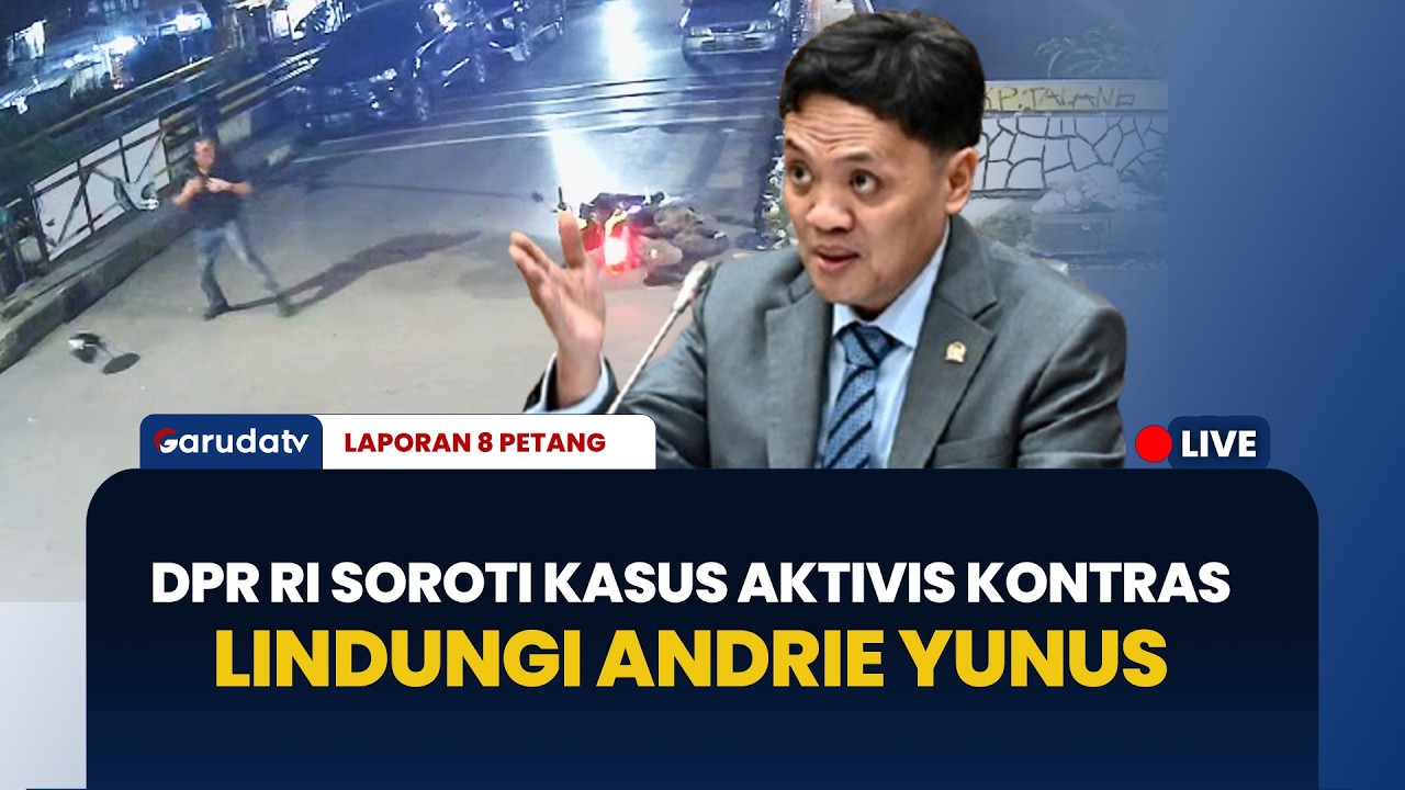 DPR RI Desak Polri Gerak Tangkap Pelaku Penyiraman Air Keras Andrie Yunus | LAPORAN 8 PETANG