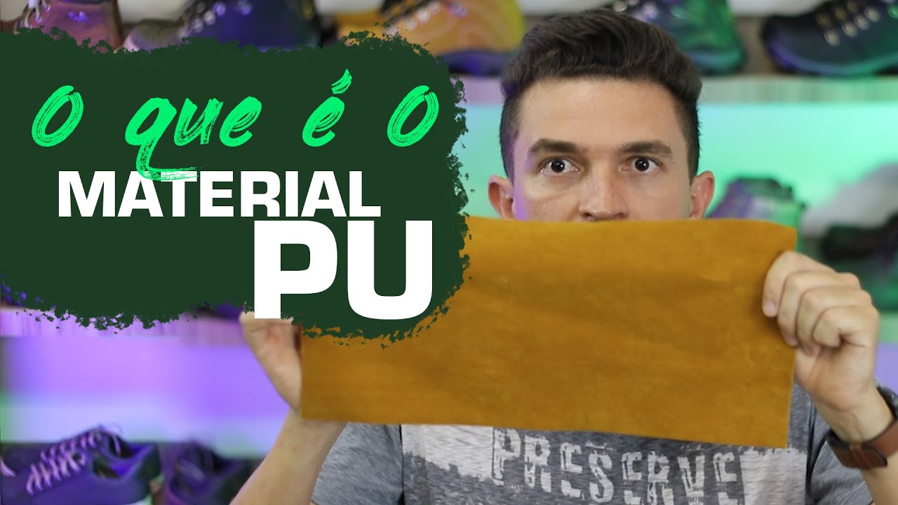 O que é o material PU