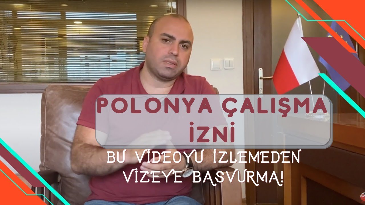 Polonya &Ccedil;alışma İzni ( Vize Reddi ve Sebepleri )