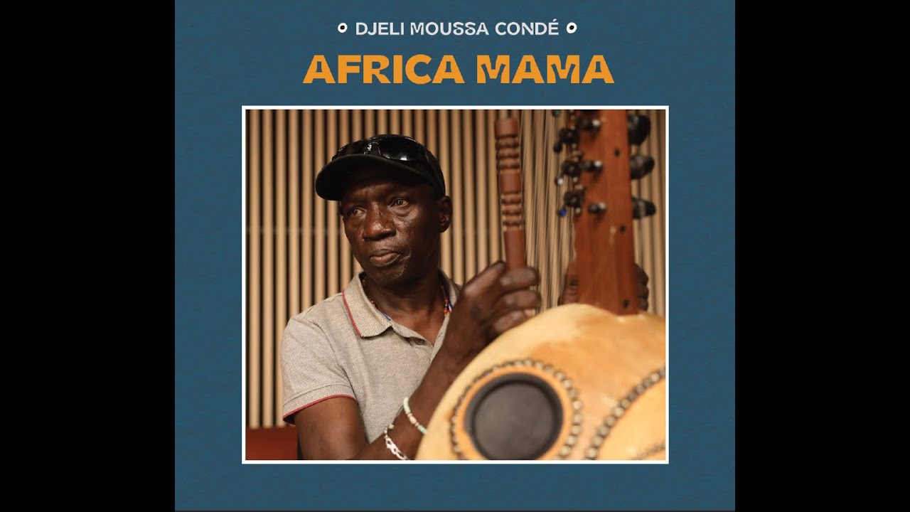 TEASER  nouvel album - Djeli Moussa Condé - AFRICA MAMA