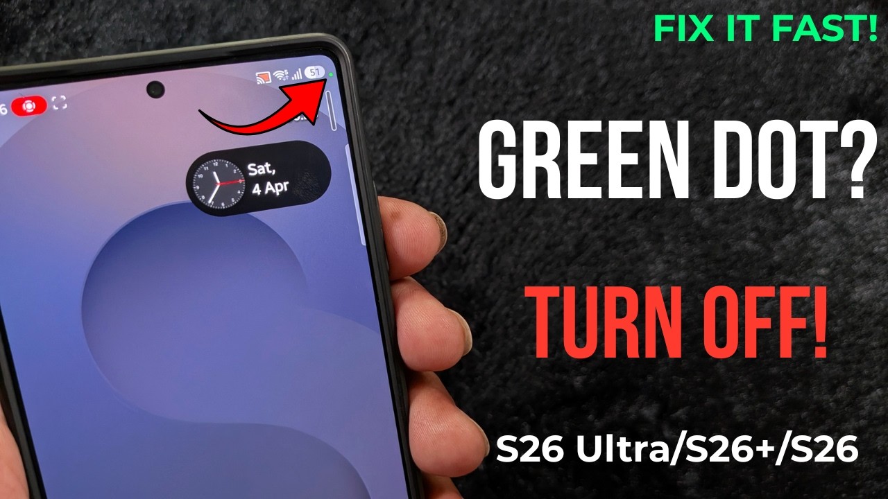 Green Dot in Status Bar on Samsung S26 Ultra, S26 Plus, S26