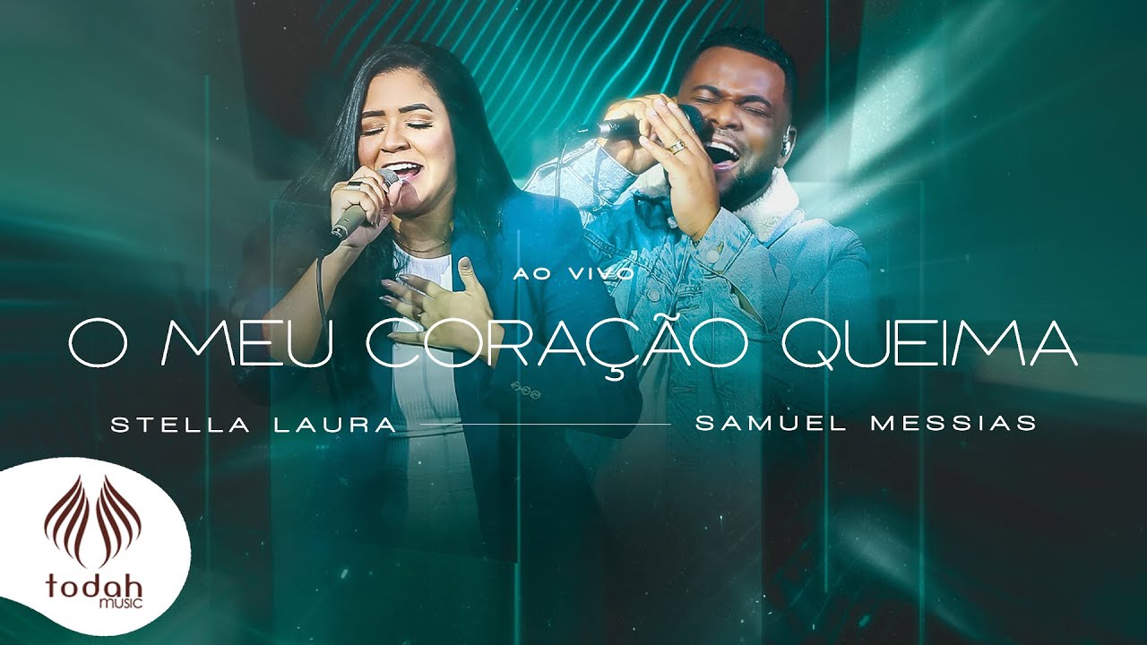 Stella Laura e Samuel Messias | O Meu Cora&ccedil;&atilde;o Queima [Clipe Oficial]