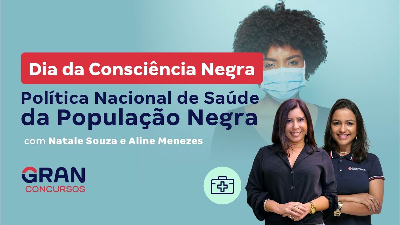 Dia da Consciência Negra - Política Nacional de Saúde da População Negra com Natale Souza e Aline