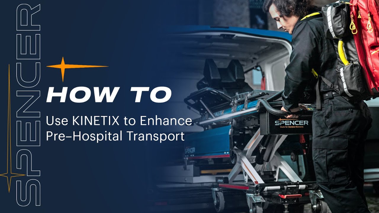 How to Use the Kinetix Powered Stretcher To Enhance Pre-Hospital Transport