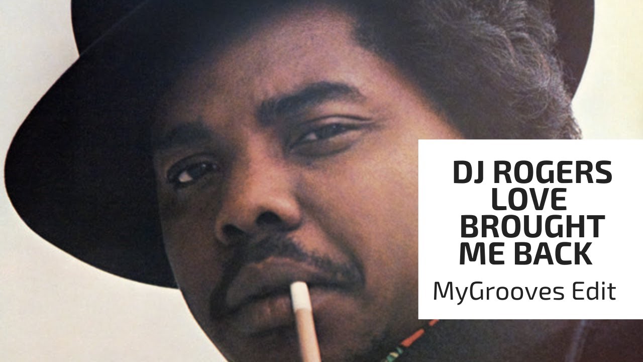 DJ ROGERS - LOVE BROUGHT ME BACK -MY GROOVES EDIT AFSHIN & ALEX FINKIN  #SOULFUL#LOVEBROUGHTMEBACK