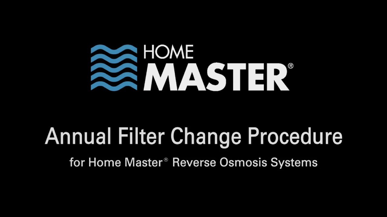 How to change the Home Master&reg; Reverse Osmosis Filters