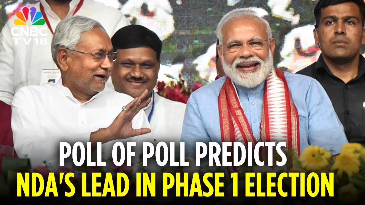News18 Mega Exit Poll Predicts NDA's Lead In Phase 1 Election | JDU Big Gainer In The First Phase!