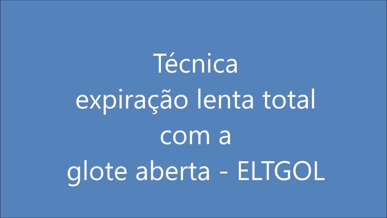 Técnicas Higiêne bronquicas - Tosse Assistida e ELTGOL