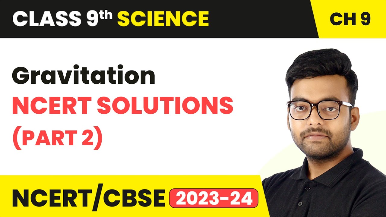 Gravitation - NCERT Solutions (Part 2) | Class 9th Science Chapter 9