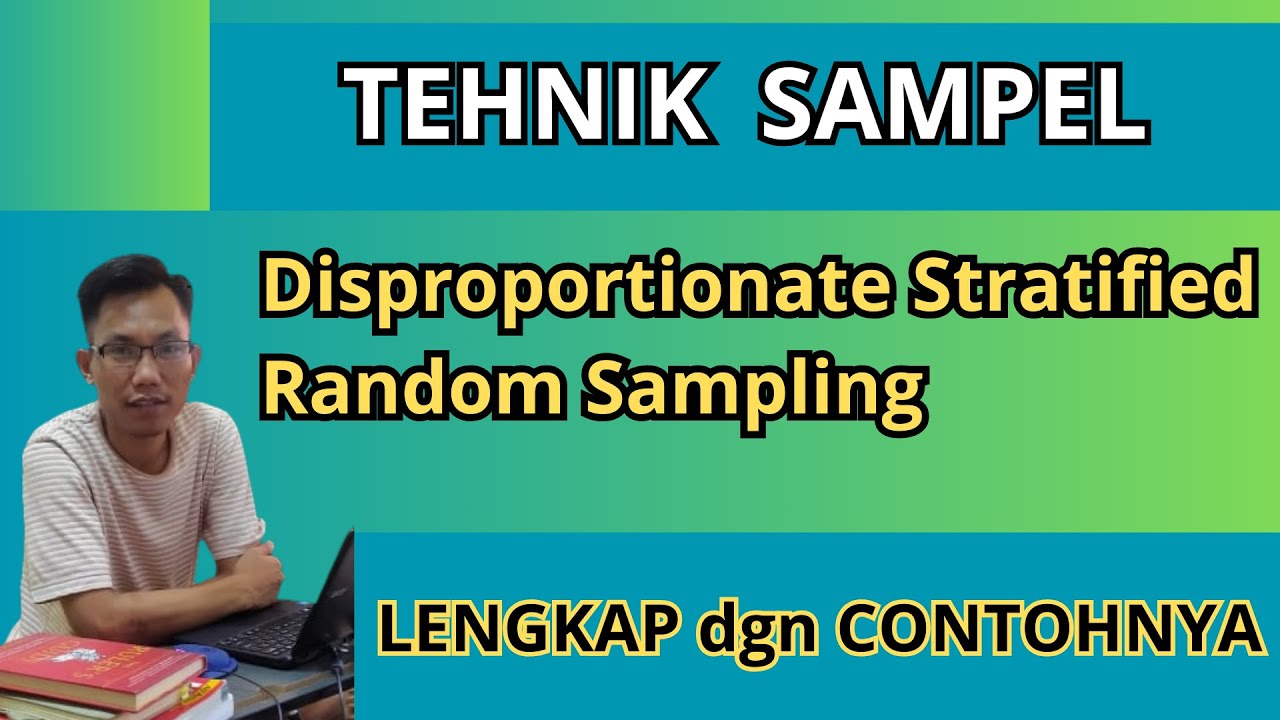 Proportionate Stratified Random Sampling  || Tehnik Sampel serta contohnya