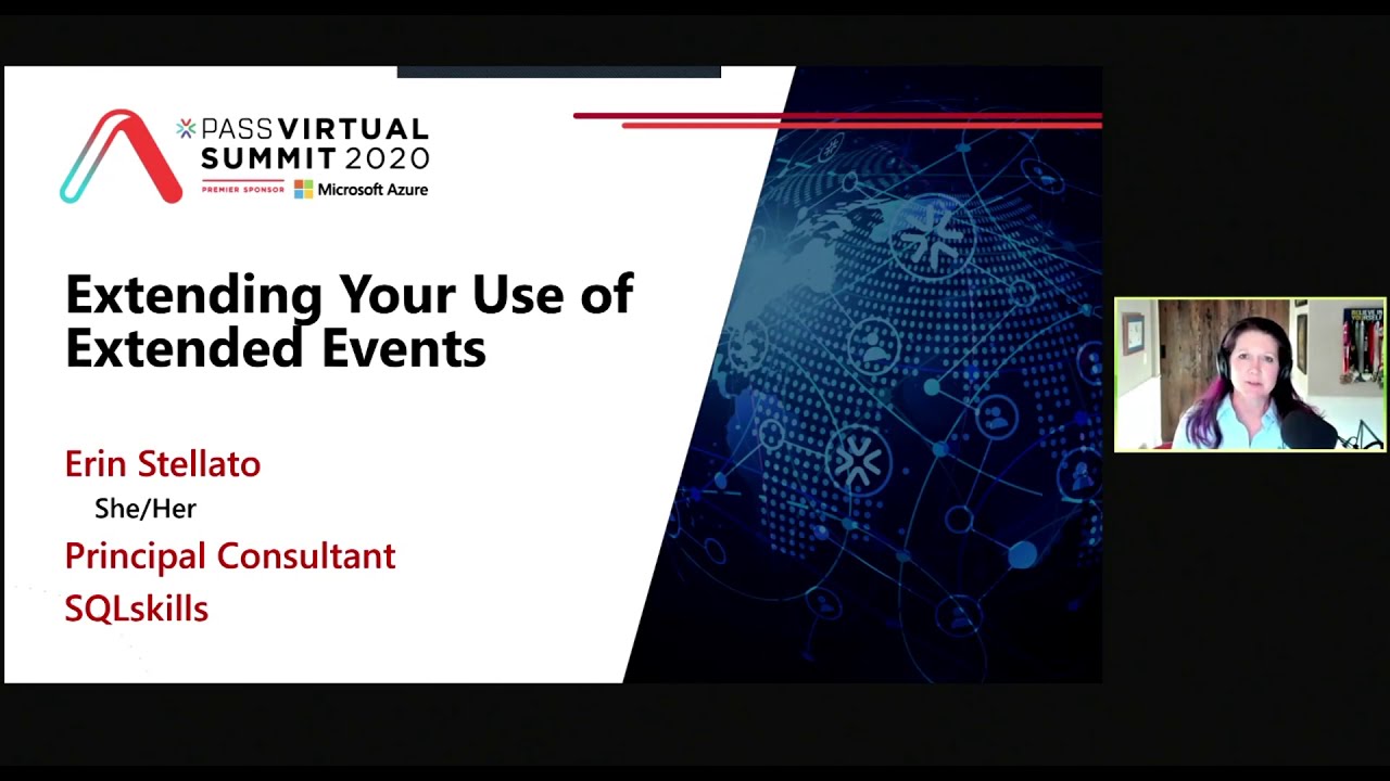 Extending Your Use of Extended Events - Erin Stellato