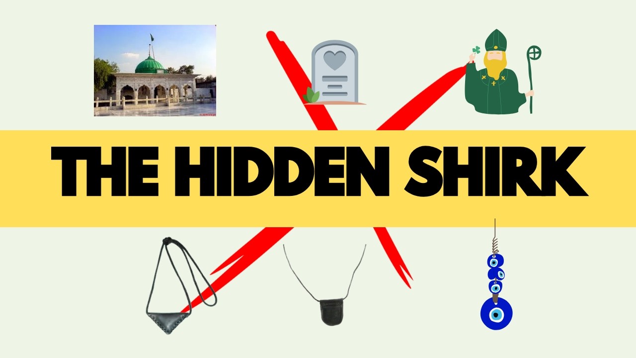 12 hidden forms of Shirk you might be committing without realizing