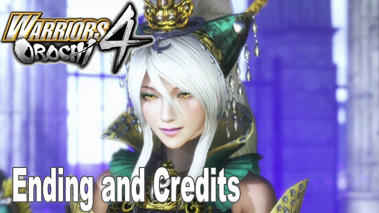 Warriors Orochi 4 - Ending and Credits [HD 1080P]