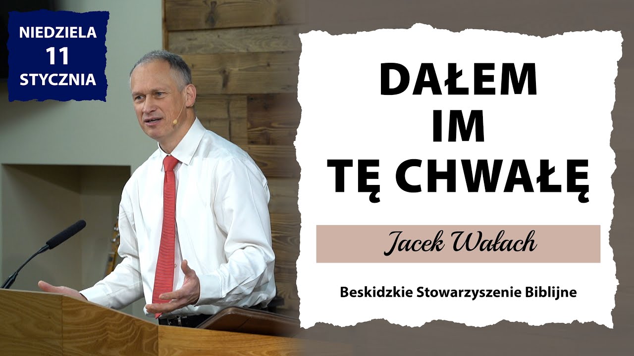 11.01.2026 – Jacek Wałach – Dałem im Tę Chwałę