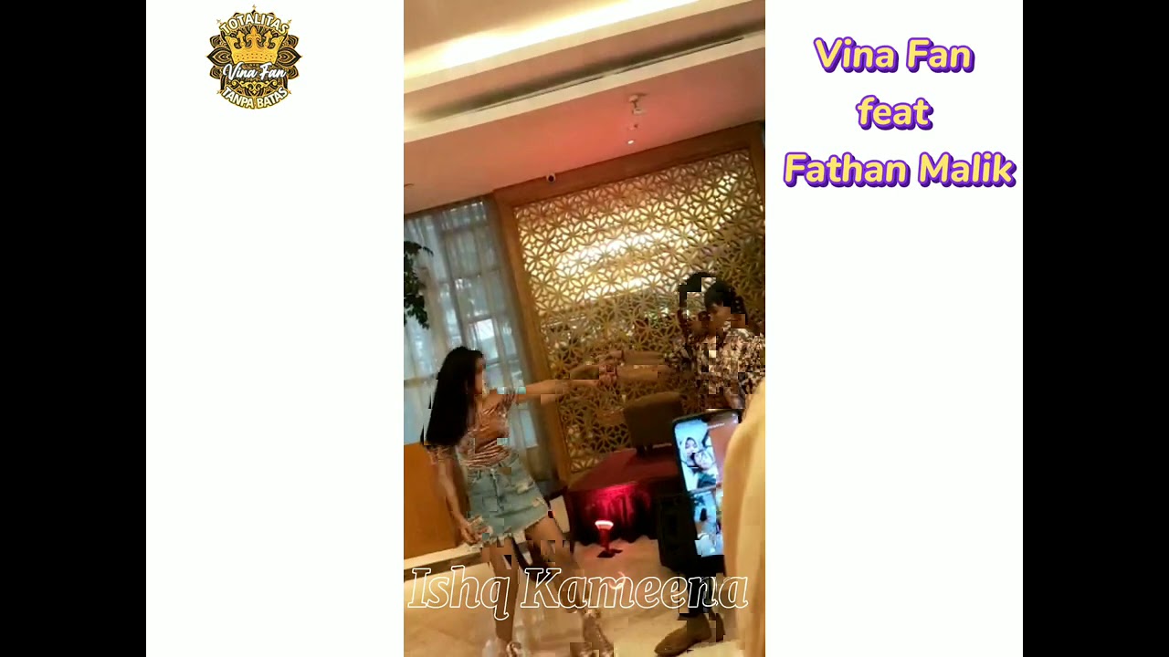 Ishq Kameena || @VinaFan  feat @FathanDasopang  || Meet & Greet Vina Fan , 3/4/'21