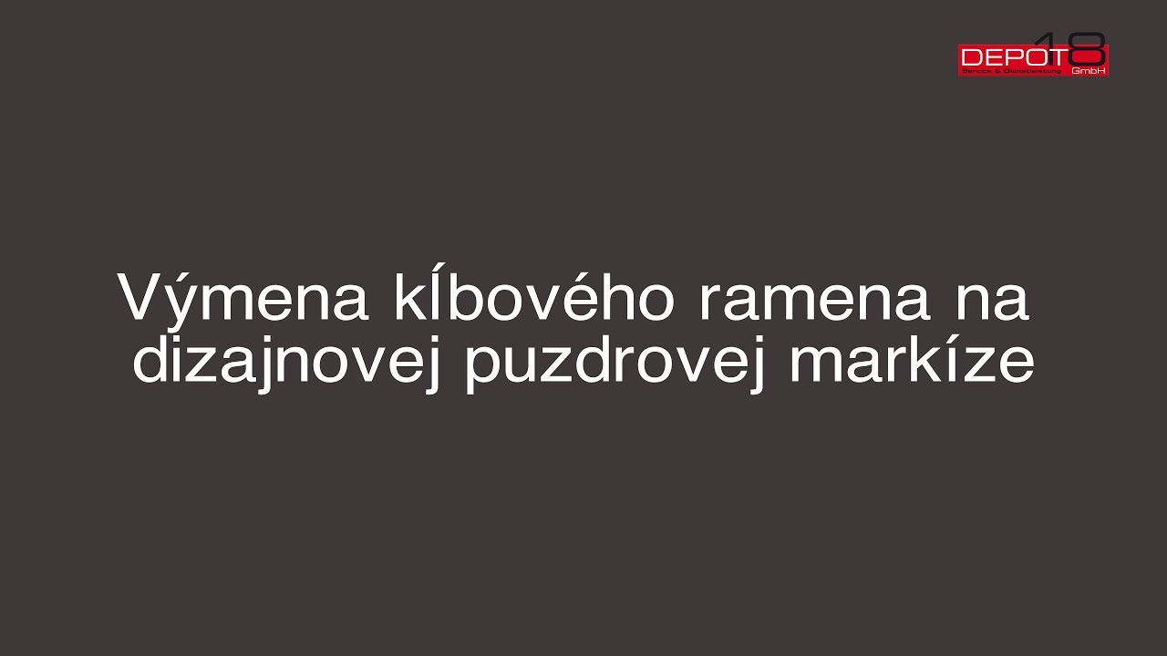 Výmena kĺbového ramena na dizajnovej puzdrovej markíze