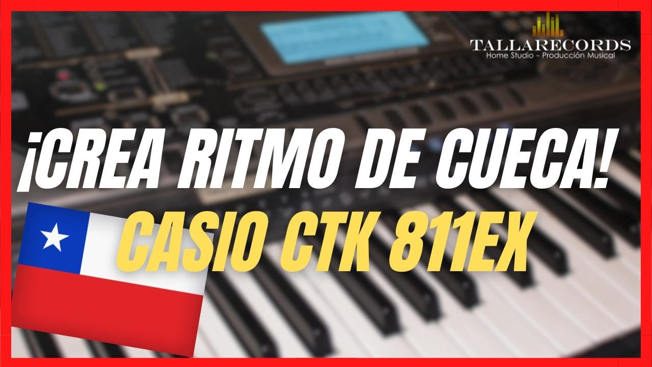 Cómo crear Ritmo de CUECA en teclado CASIO CTK 811, 731 -Wk 1800,1600 | Tips para Teclados Rancheros