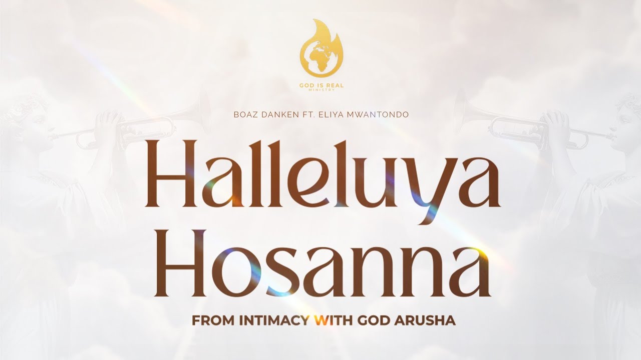 Halleluyah Umeketi Enzini-BoazDanken ft 