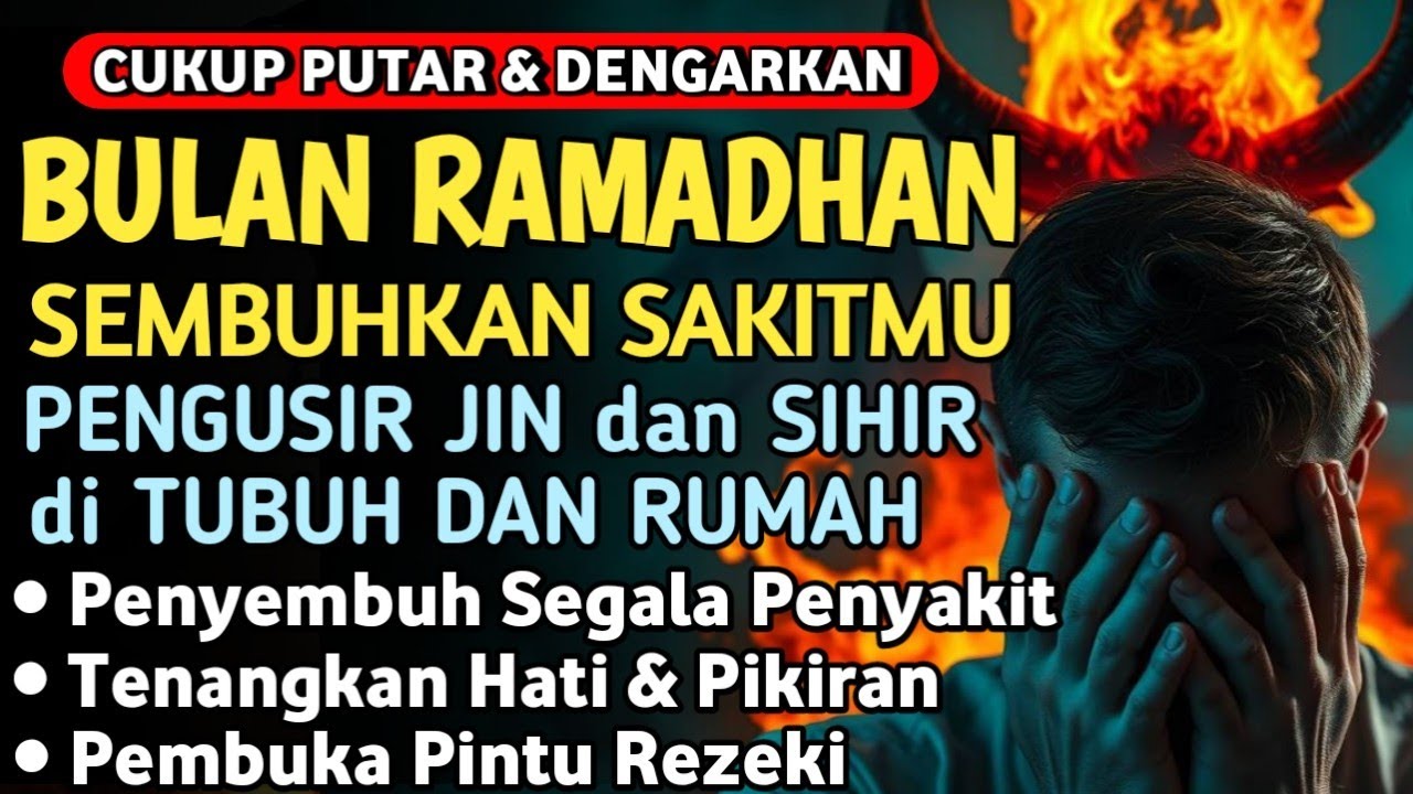 RAMADHAN RUQYAH RUMAH, PENGUSIR JIN, SETAN & SIHIR, PENENANG HATI DAN FIKIRAN | By Alaa Aqel