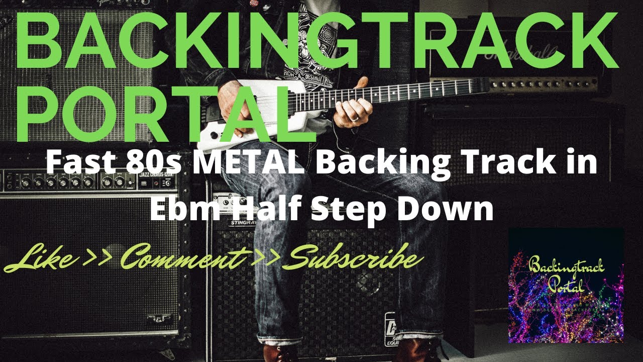 Fast 80s METAL Backing Track in Ebm Half Step Down