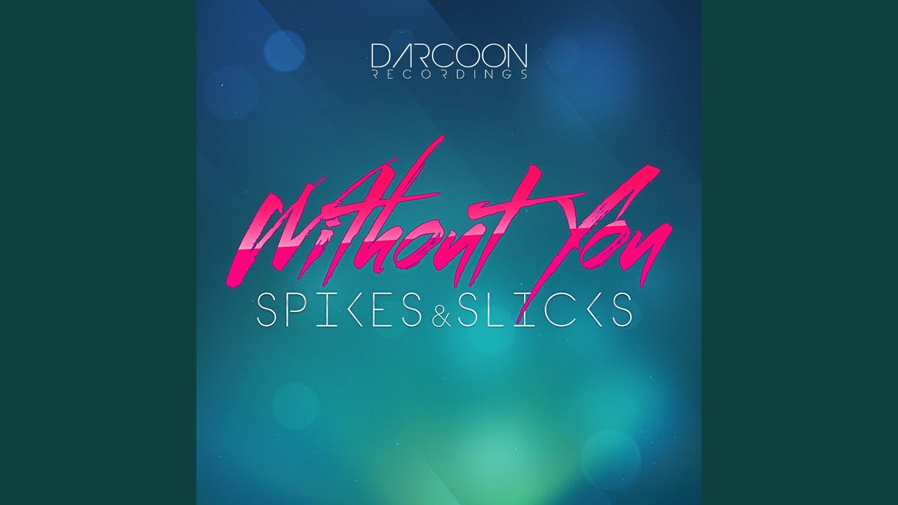 Without You (Raindropz Remix)