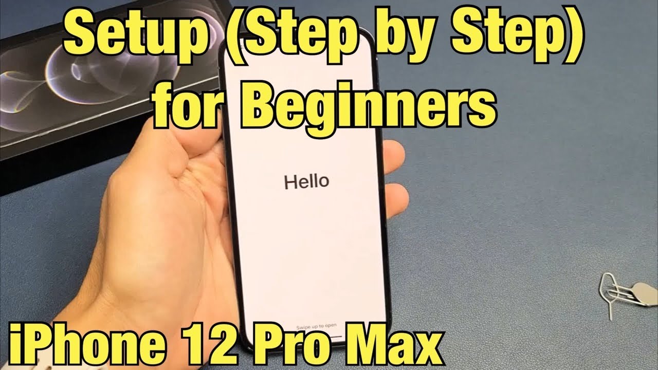 iPhone 12 Pro Max: How to Setup (step by step) for Beginners