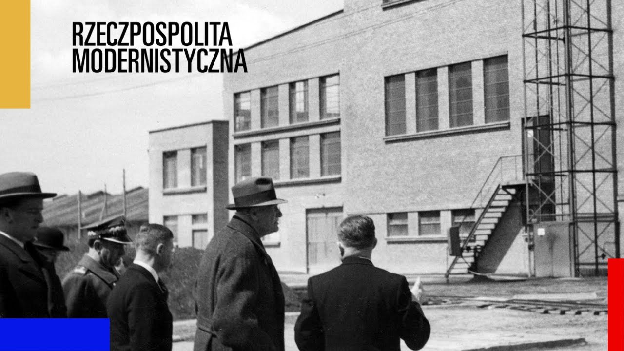 Architektura przemysłu | Rzeczpospolita modernistyczna. Odc. 6