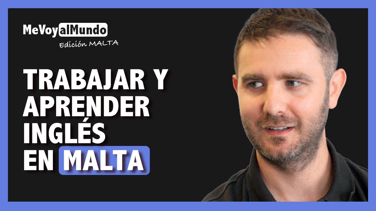 Trabajar y Aprender Ingl&eacute;s en Malta [2025]