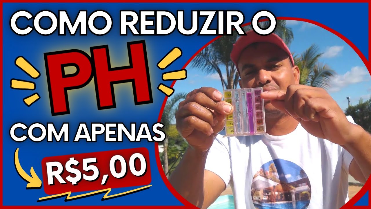 Como Reduzir o PH com apenas R$5,00