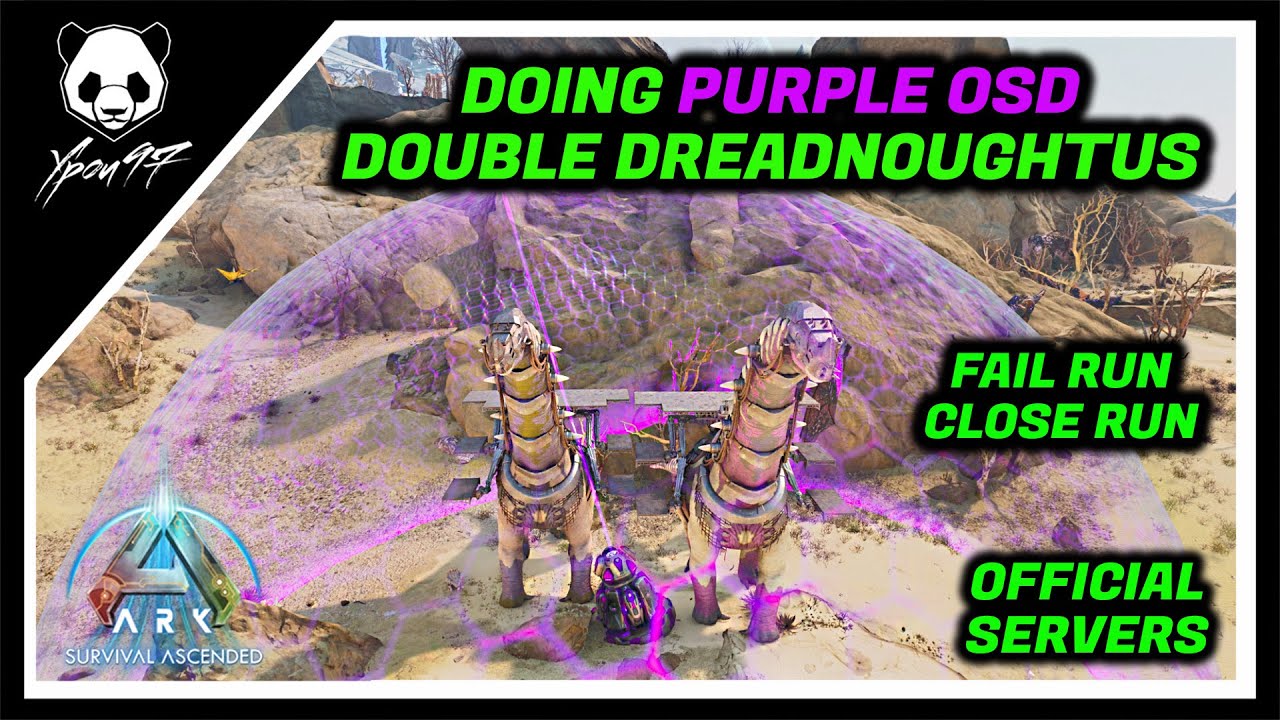 Doing PURPLE OSD With Double Dreadnoughtus - Fail Run / Close Run | ARK: Survival Ascended