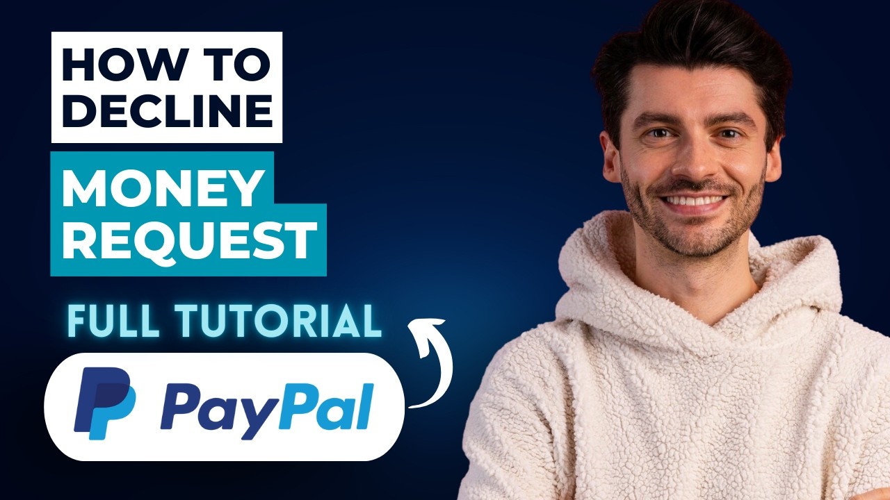 How to Decline a Money Request on PayPal [2026 Full Guide]