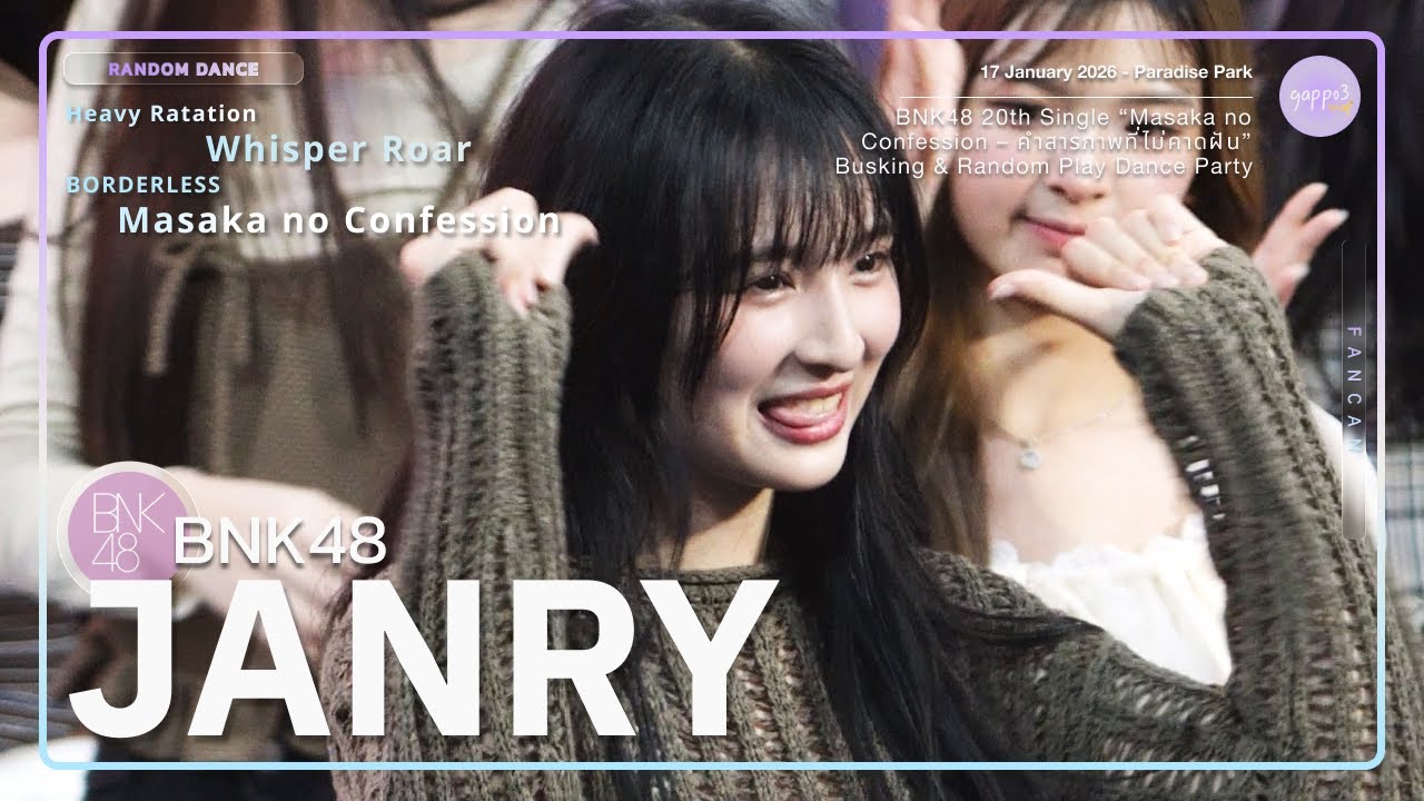 Janry BNK48 - Random Dance - BNK48 Masaka no Confession Busking & Random Play Dance 4k Fancam 260117