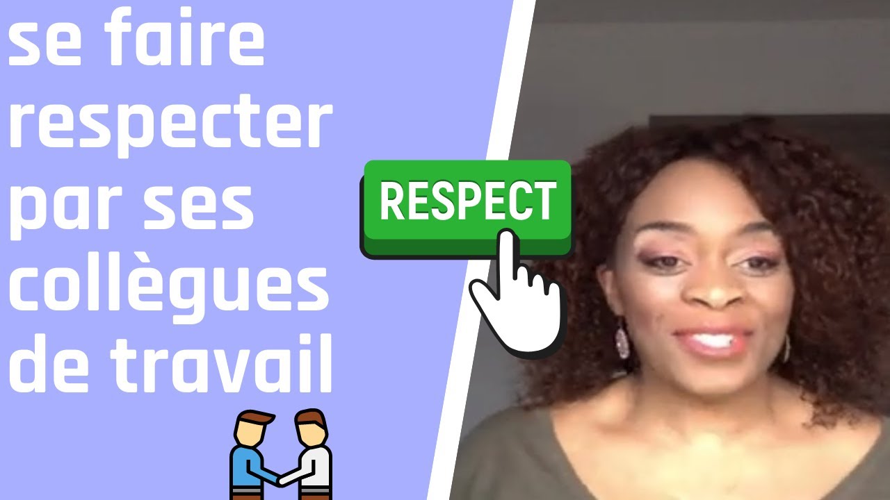 Comment se faire respecter par ses collègues de travail?